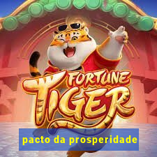 pacto da prosperidade